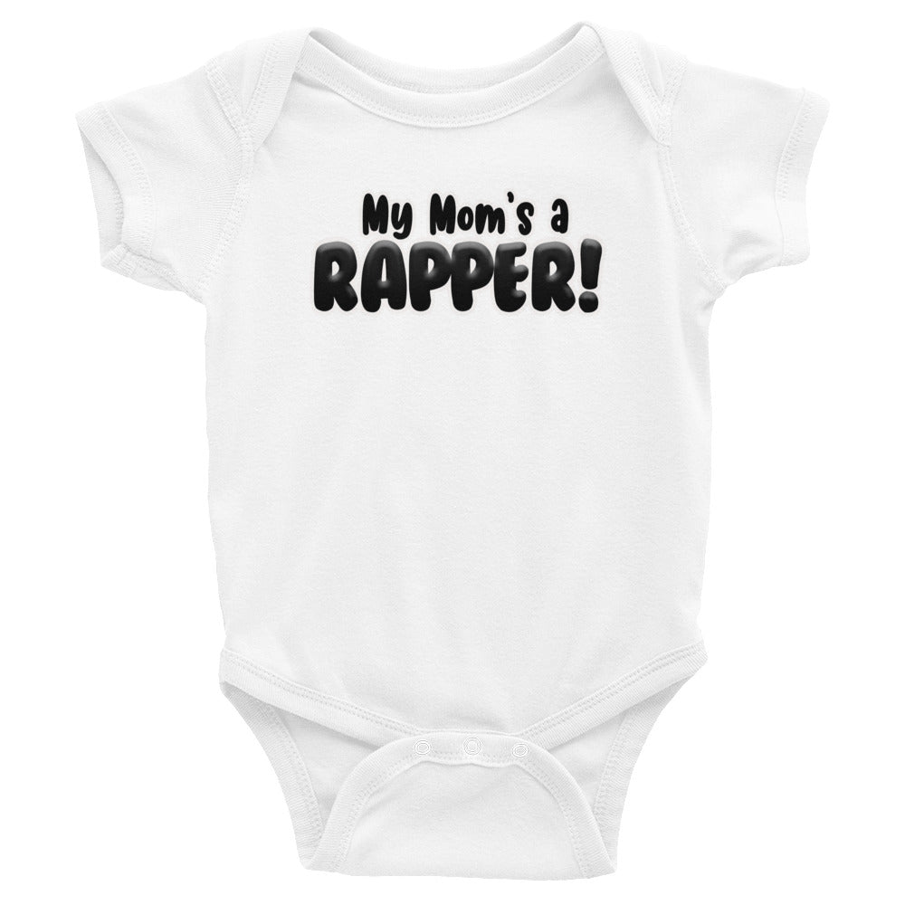 "My Mom's A Rapper" Infant Bodysuit