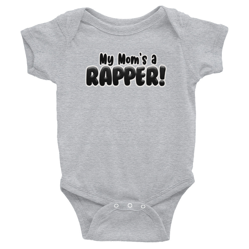 "My Mom's A Rapper" Infant Bodysuit