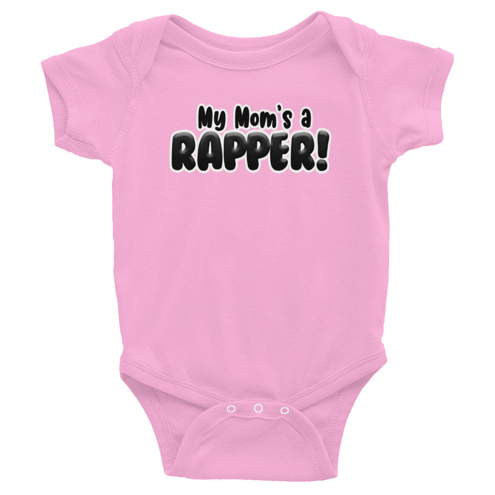 "My Mom's A Rapper" Infant Bodysuit