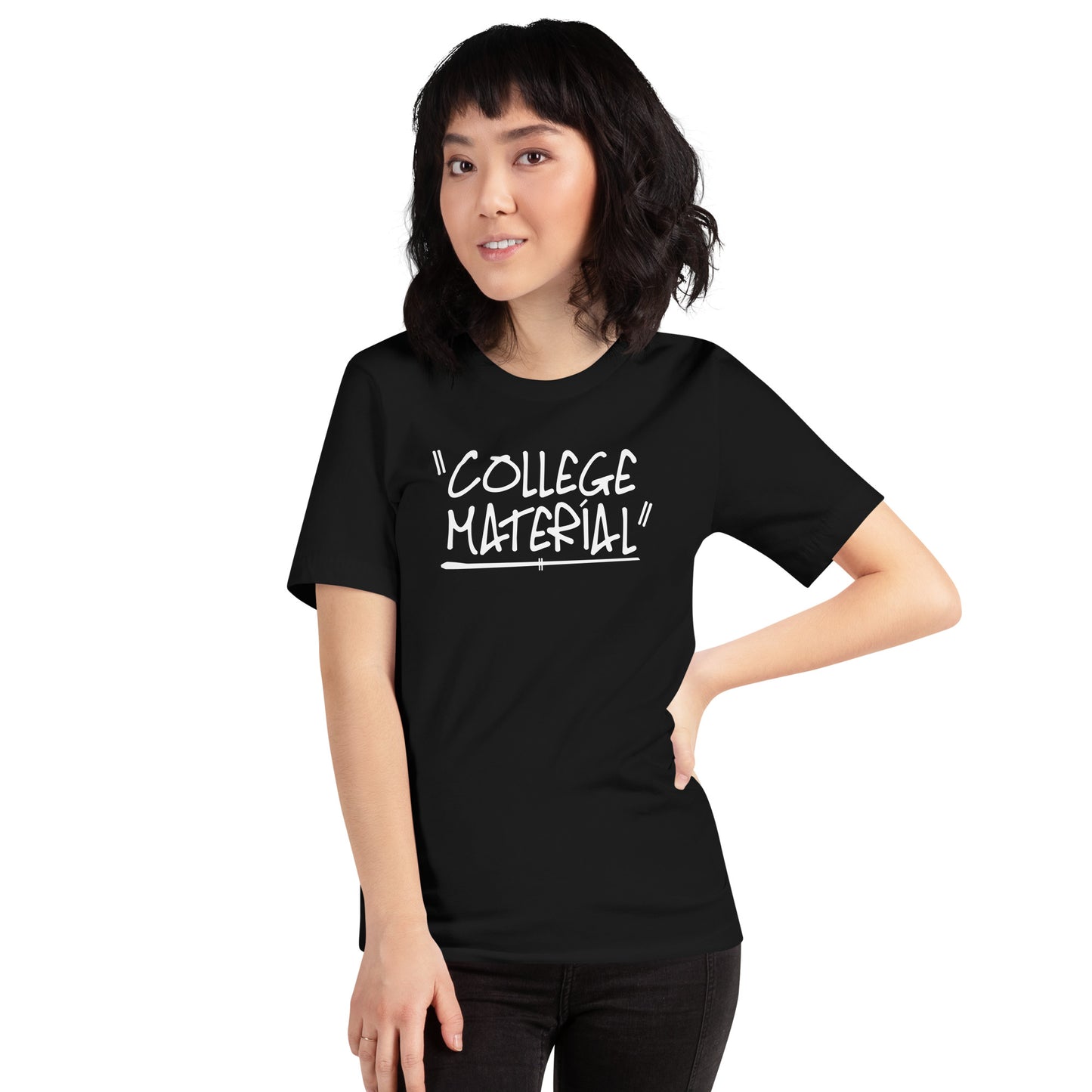 "College Material" Teenager Unisex T-Shirt